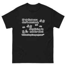 Load image into Gallery viewer, If at first you don't succeed....