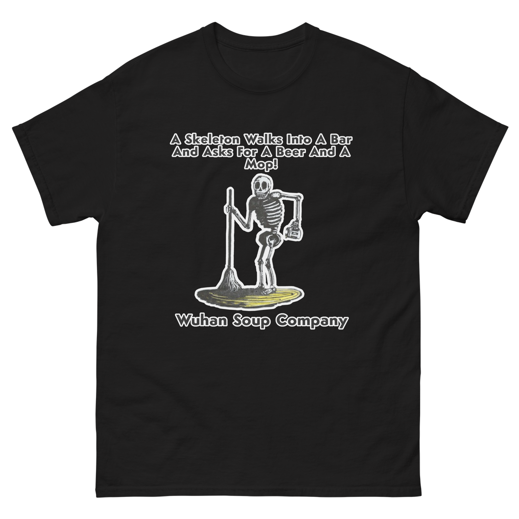 Skeleton, Beer, And A Mop!  T-shirt Short Sleeve